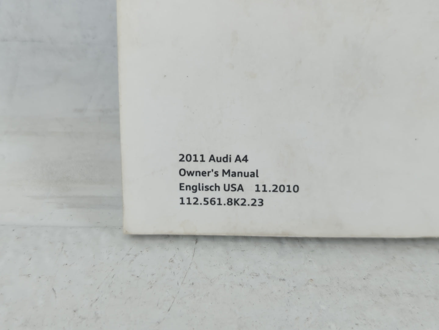 2011 Audi A4 Owners Manual Book Guide P/N:112.561.8K2 23 OEM Used Auto Parts - Oemusedautoparts1.com