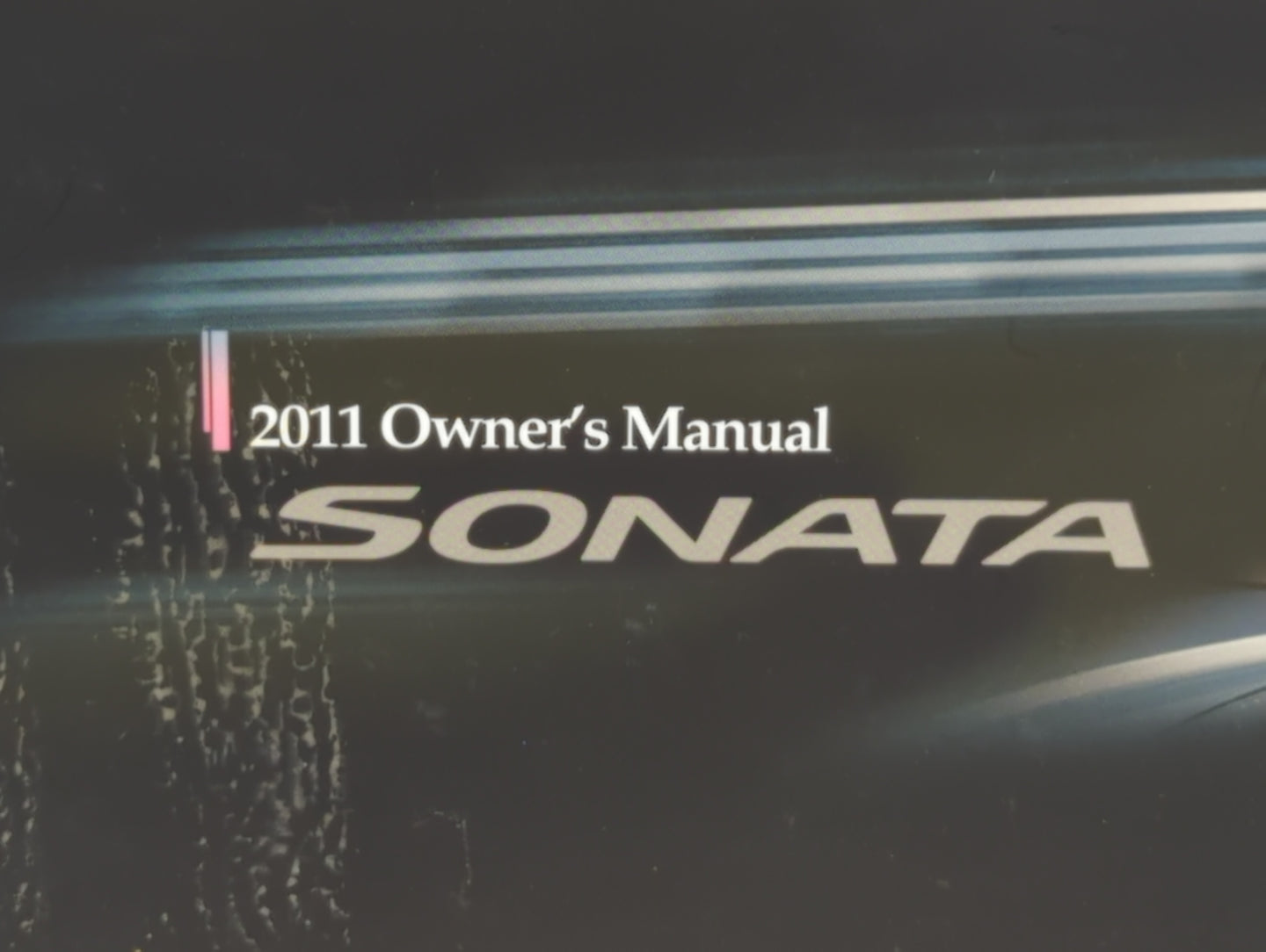 2011 Hyundai Sonata Owners Manual Book Guide OEM Used Auto Parts - Oemusedautoparts1.com