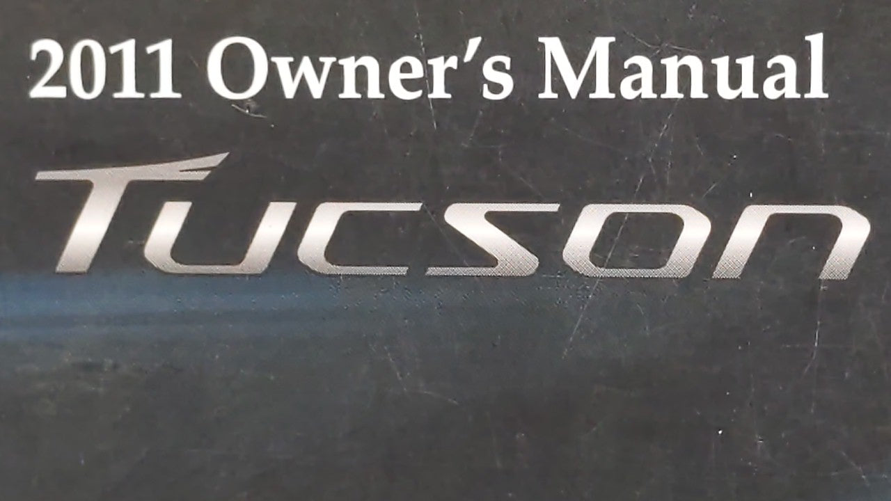 2011 Hyundai Tucson Owners Manual Book Guide OEM Used Auto Parts - Oemusedautoparts1.com