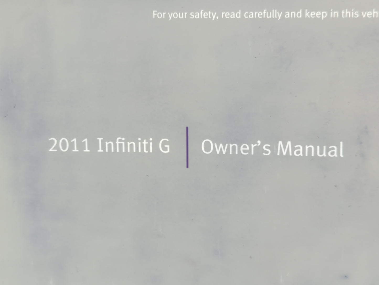 2011 Infiniti G20 Owners Manual Book Guide P/N:OM1E 0V36U1 OEM Used Auto Parts - Oemusedautoparts1.com
