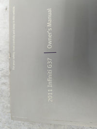 2011 Infiniti G37 Owners Manual Book Guide P/N:OM1E0V36U0 OEM Used Auto Parts - Oemusedautoparts1.com