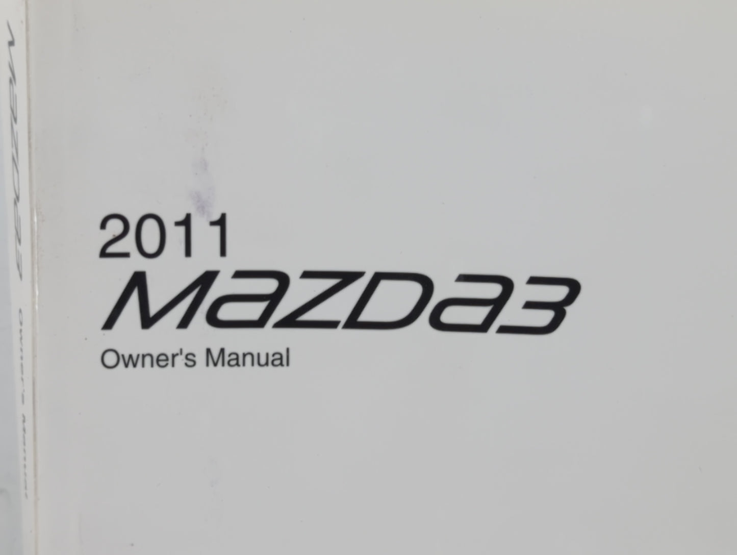 2011 Mazda 3 Owners Manual Book Guide P/N:9999-95-038C-11 OEM Used Auto Parts - Oemusedautoparts1.com