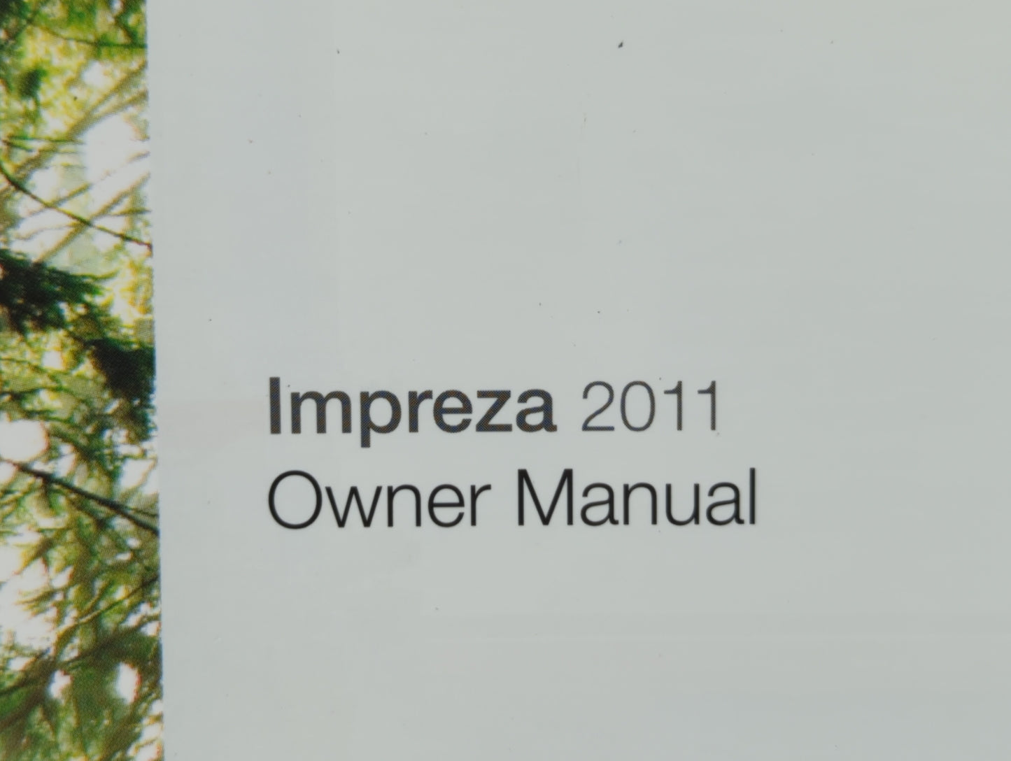 2011 Subaru Impreza Owners Manual Book Guide OEM Used Auto Parts - Oemusedautoparts1.com