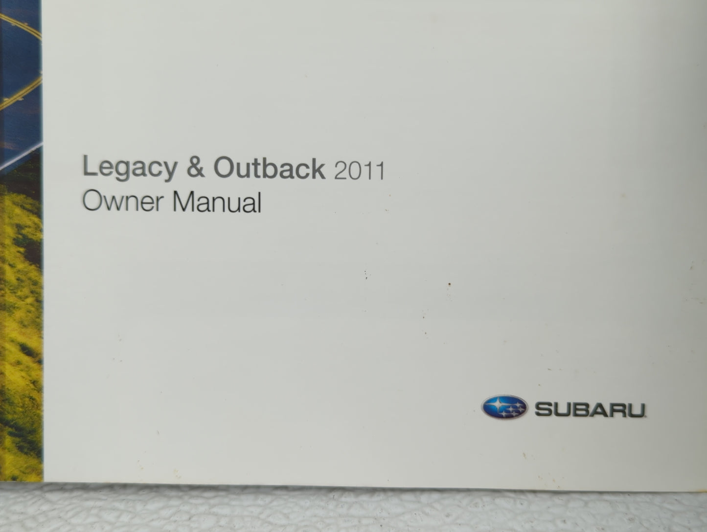 2011 Subaru Legacy Owners Manual Book Guide OEM Used Auto Parts - Oemusedautoparts1.com