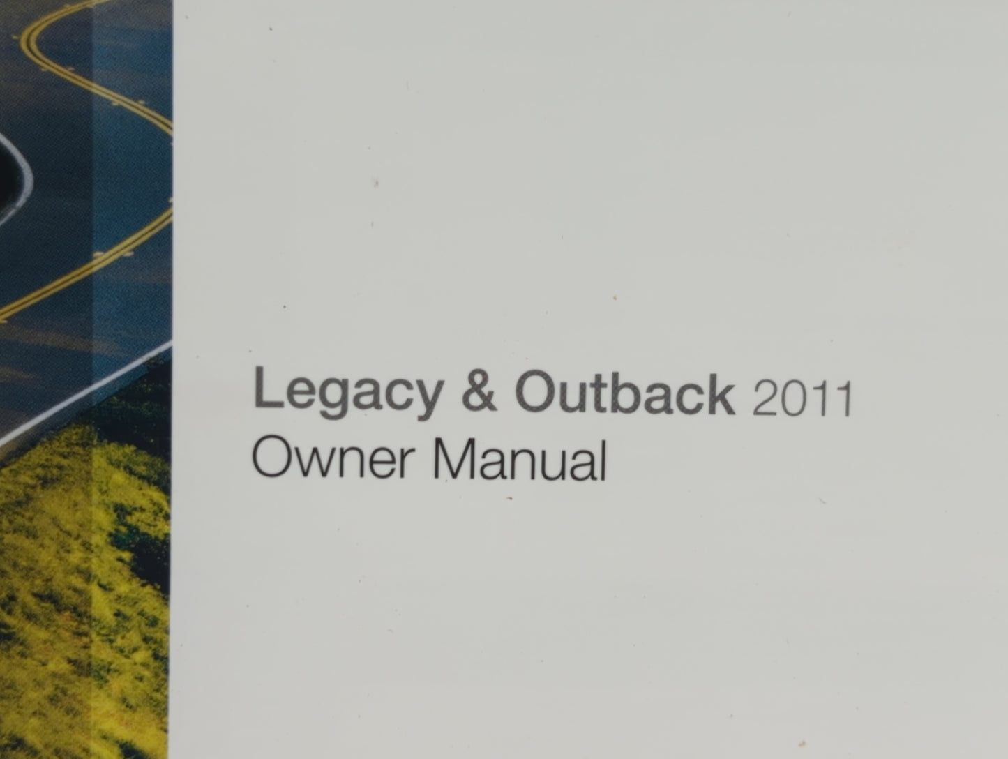 2011 Subaru Legacy Owners Manual Book Guide OEM Used Auto Parts - Oemusedautoparts1.com