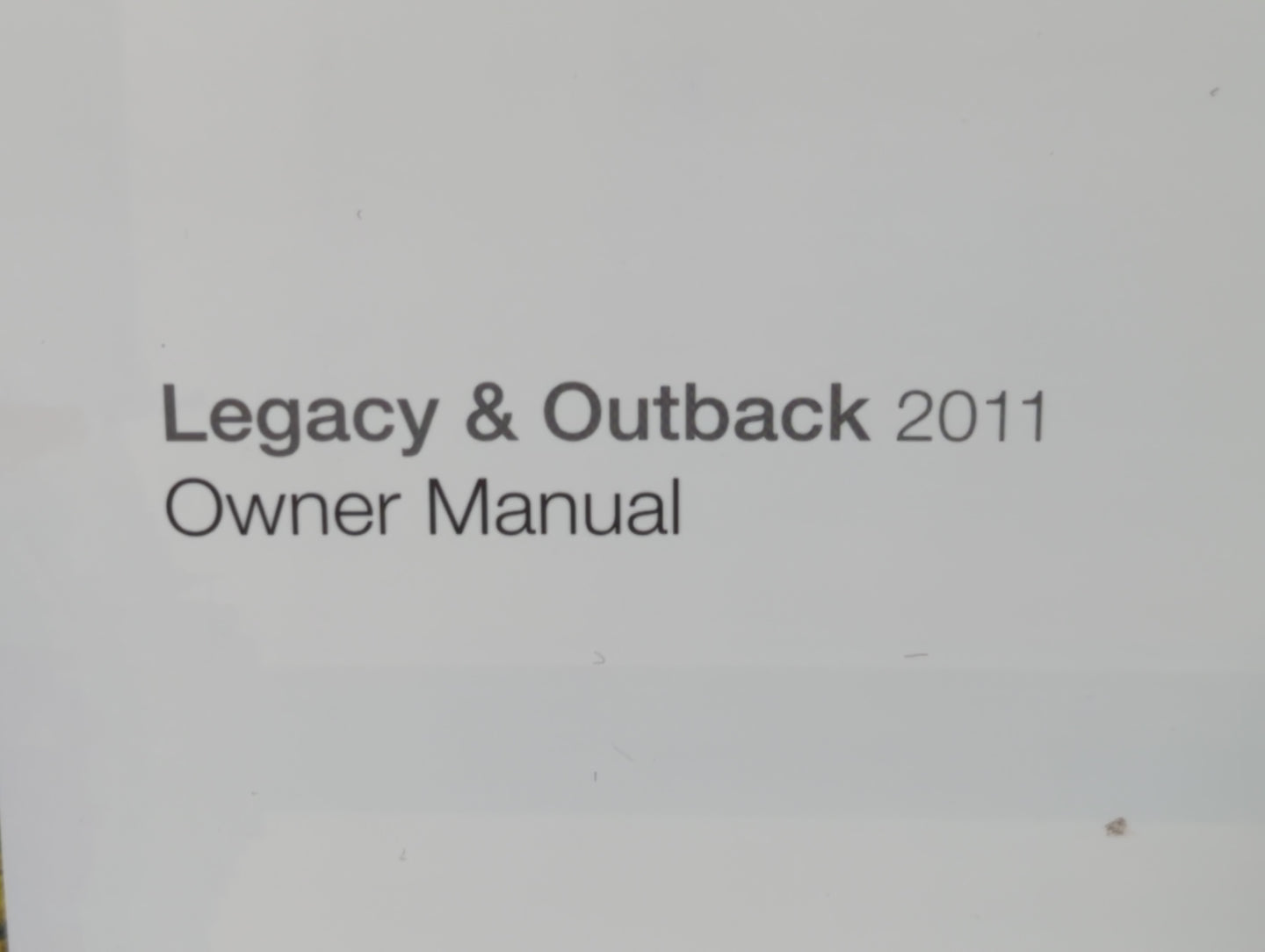 2011 Subaru Legacy Owners Manual Book Guide OEM Used Auto Parts - Oemusedautoparts1.com