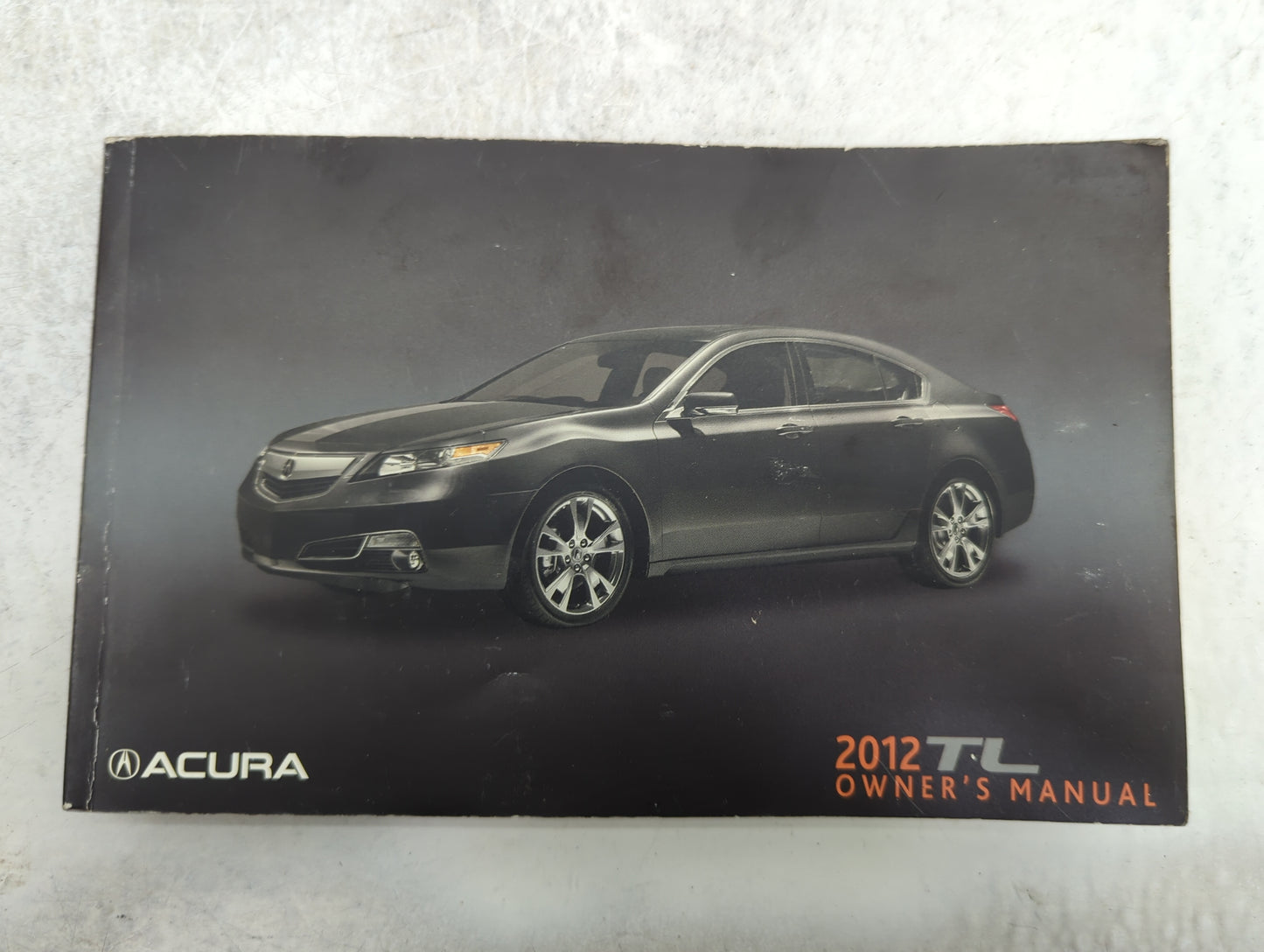2012 Acura Tl Owners Manual Book Guide P/N:31TK4630 00X31-TK4-6300 OEM Used Auto Parts - Oemusedautoparts1.com
