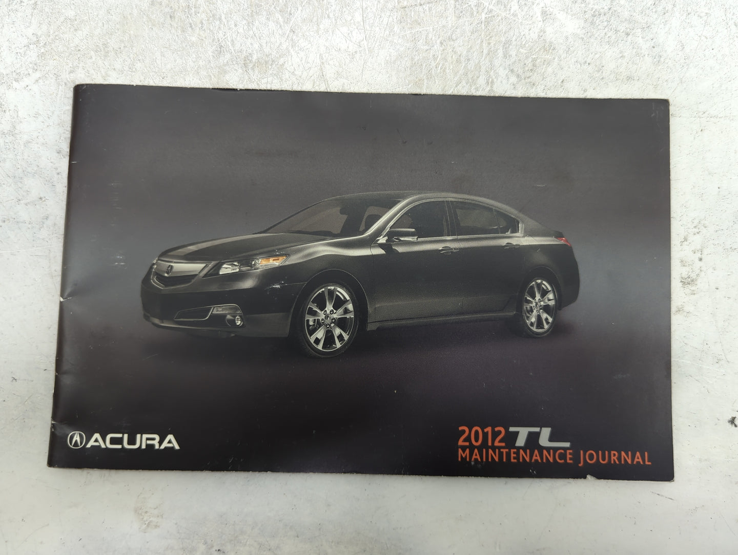 2012 Acura Tl Owners Manual Book Guide P/N:31TK4630 00X31-TK4-6300 OEM Used Auto Parts - Oemusedautoparts1.com