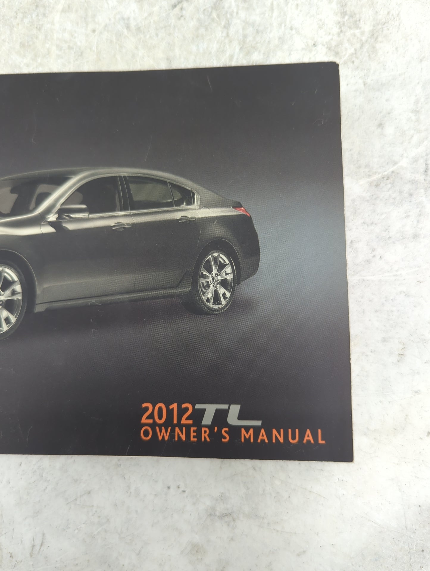 2012 Acura Tl Owners Manual Book Guide P/N:31TK4631 00X31-TK4-6310 OEM Used Auto Parts - Oemusedautoparts1.com
