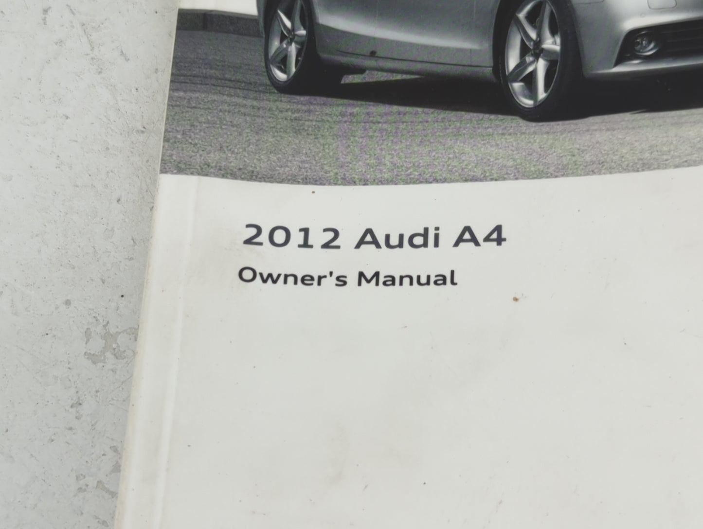 2012 Audi A4 Owners Manual Book Guide P/N:121.561.8K2.23 1215618K223 OEM Used Auto Parts - Oemusedautoparts1.com