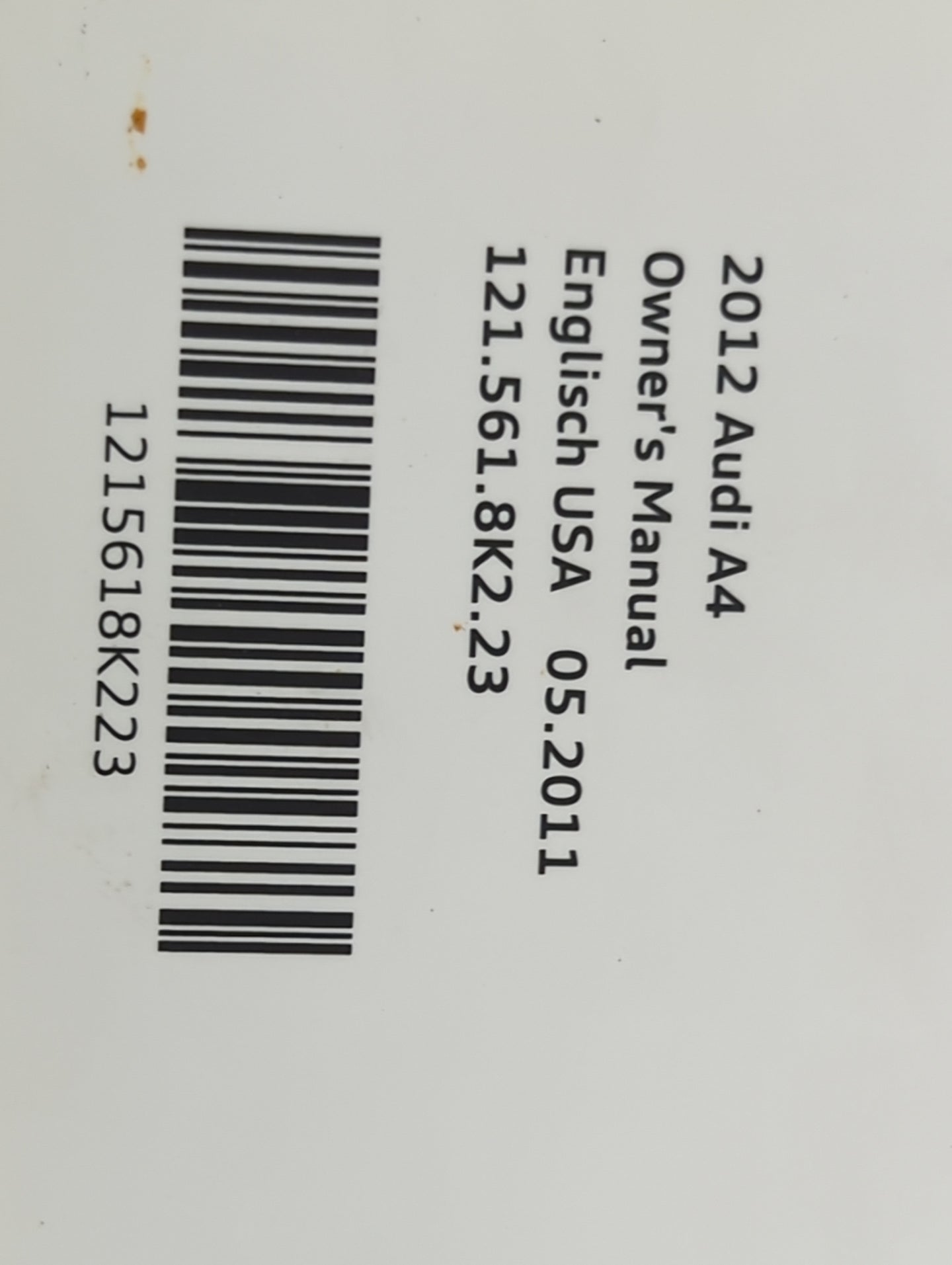 2012 Audi A4 Owners Manual Book Guide P/N:121.561.8K2.23 1215618K223, 112.562.860.21 OEM Used Auto Parts - Oemusedautoparts1