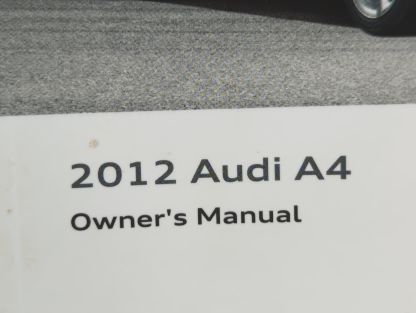 2012 Audi A4 Owners Manual Book Guide OEM Used Auto Parts - Oemusedautoparts1.com