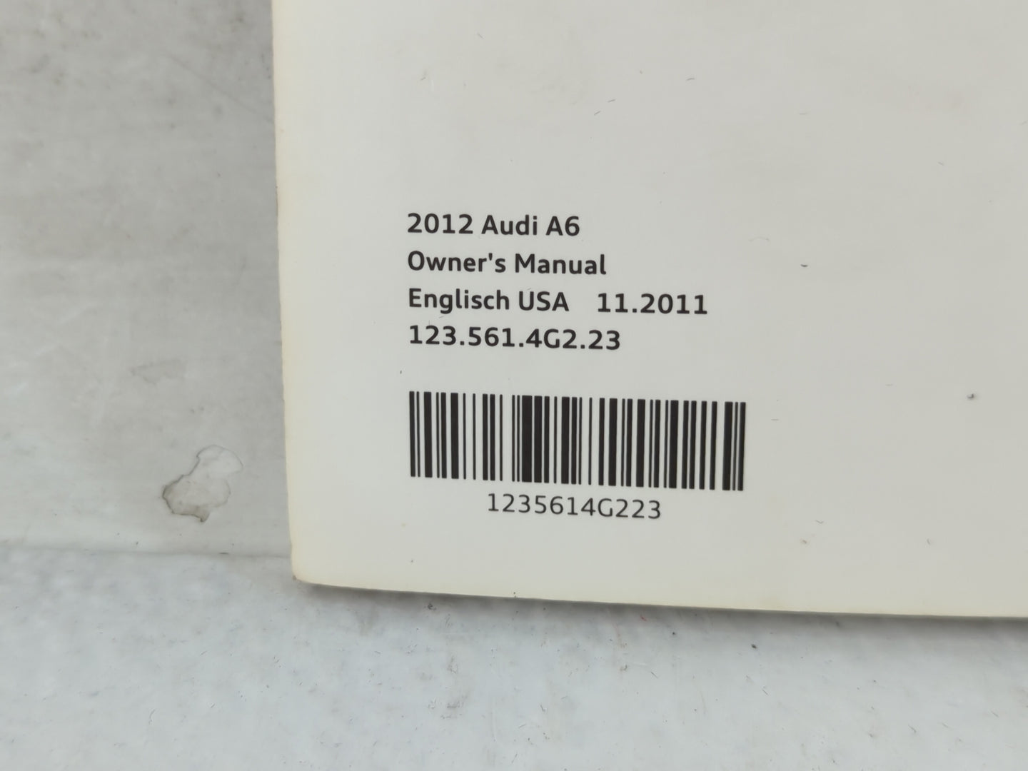 2012 Audi A6 Owners Manual Book Guide P/N:1235614G223 OEM Used Auto Parts - Oemusedautoparts1.com