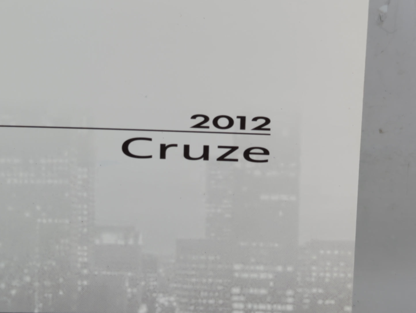 2012 Chevrolet Cruze Owners Manual Book Guide P/N:20935335 B OEM Used Auto Parts - Oemusedautoparts1.com