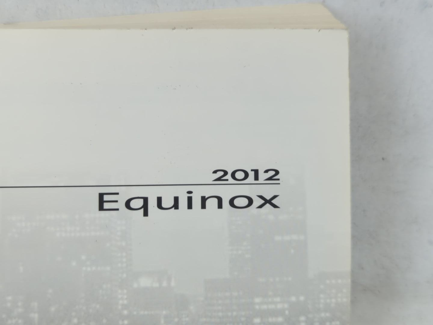 2012 Chevrolet Equinox Owners Manual Book Guide P/N:20845998 A OEM Used Auto Parts - Oemusedautoparts1.com