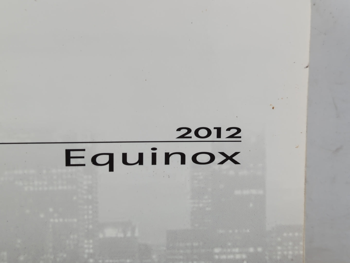 2012 Chevrolet Equinox Owners Manual Book Guide P/N:22862218 C OEM Used Auto Parts - Oemusedautoparts1.com