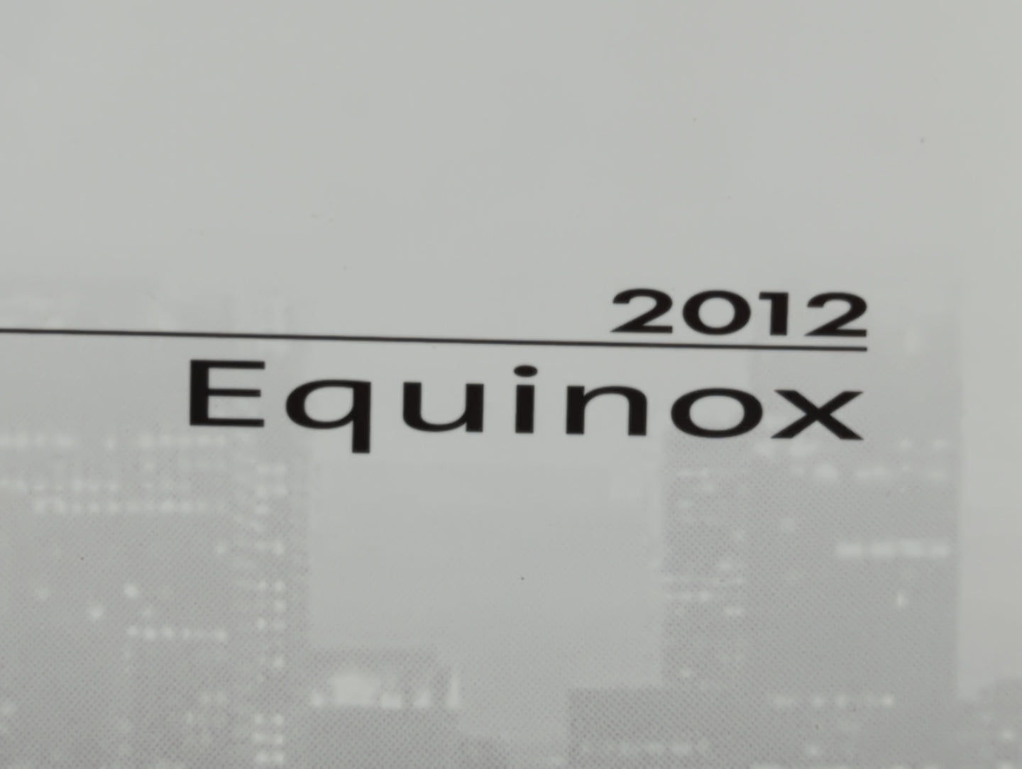 2012 Chevrolet Equinox Owners Manual Book Guide P/N:22862218 C OEM Used Auto Parts - Oemusedautoparts1.com