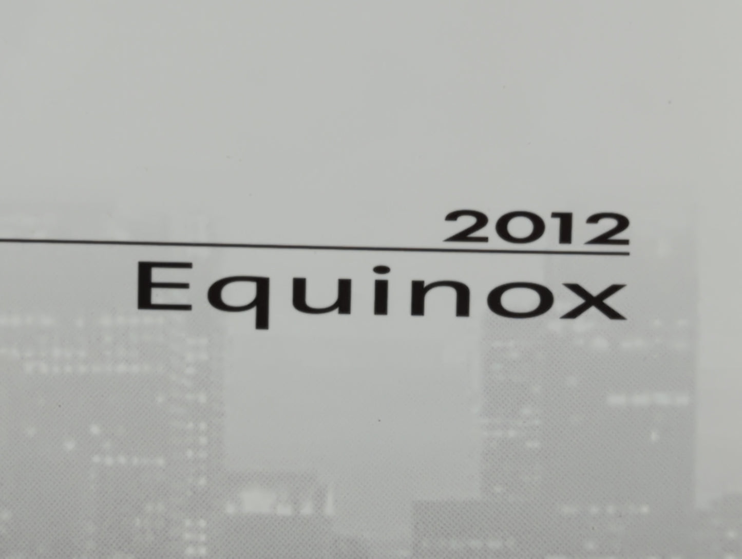 2012 Chevrolet Equinox Owners Manual Book Guide P/N:22862218 C OEM Used Auto Parts - Oemusedautoparts1.com