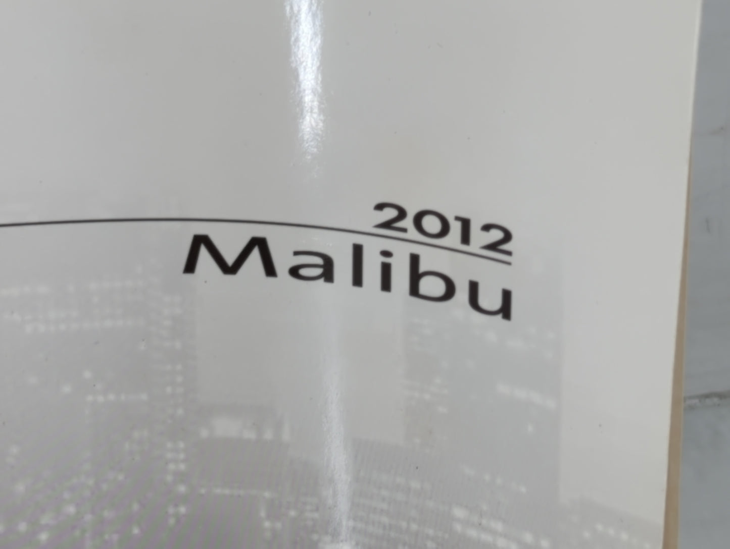 2012 Chevrolet Malibu Owners Manual Book Guide P/N:20912743 B OEM Used Auto Parts - Oemusedautoparts1.com