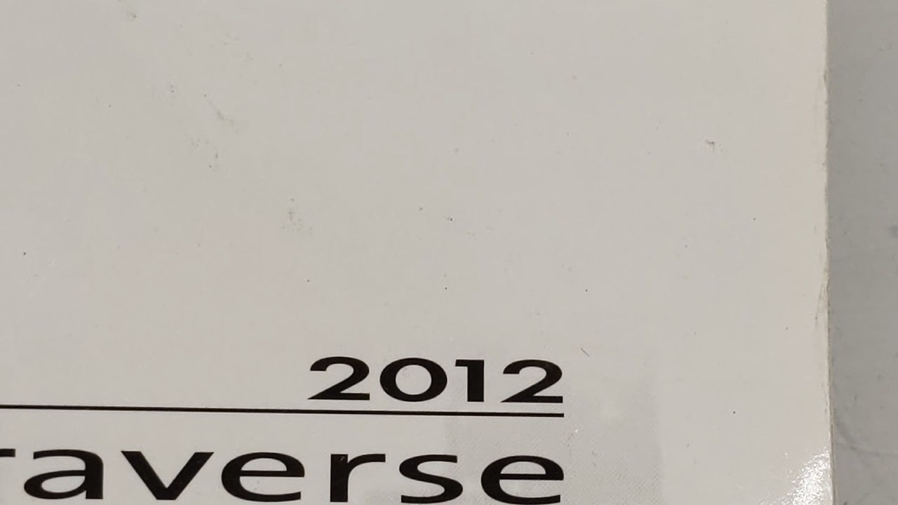 2012 Chevrolet Traverse Owners Manual Book Guide OEM Used Auto Parts - Oemusedautoparts1.com