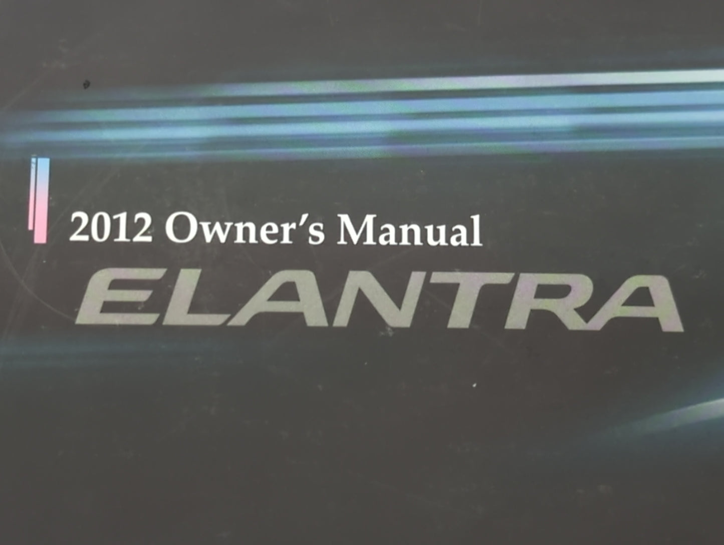 2012 Hyundai Elantra Owners Manual Book Guide OEM Used Auto Parts - Oemusedautoparts1.com