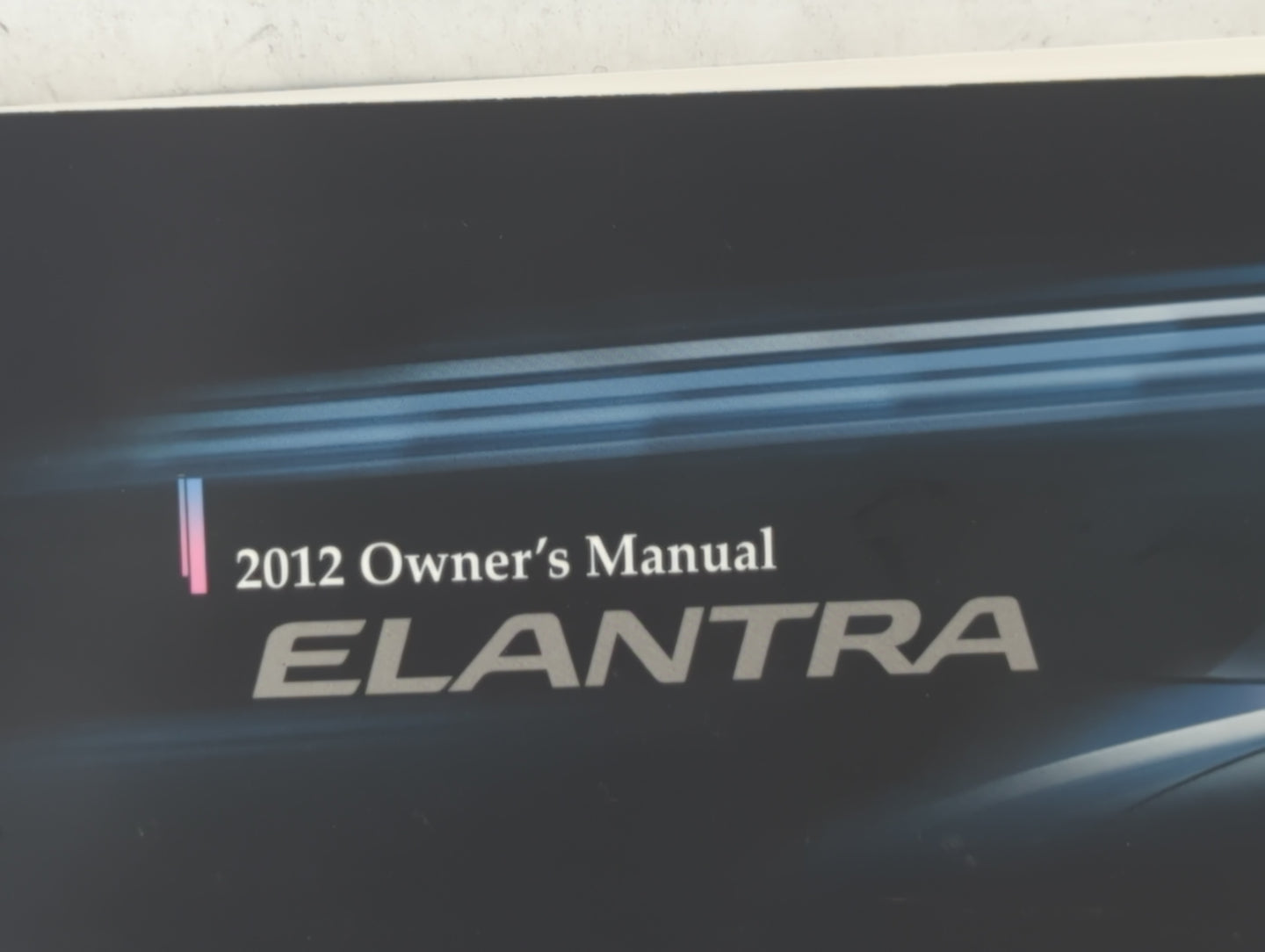 2012 Hyundai Elantra Owners Manual Book Guide P/N:A3XO-EU19G OEM Used Auto Parts - Oemusedautoparts1.com