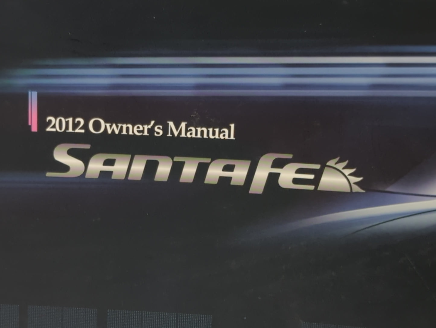 2012 Hyundai Santa Fe Owners Manual Book Guide P/N:A2BO-EU22B OEM Used Auto Parts - Oemusedautoparts1.com