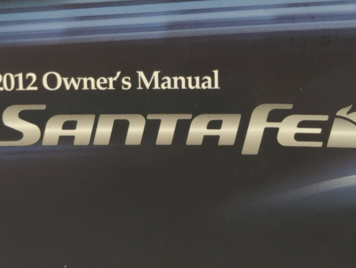 2012 Hyundai Santa Fe Owners Manual Book Guide OEM Used Auto Parts - Oemusedautoparts1.com