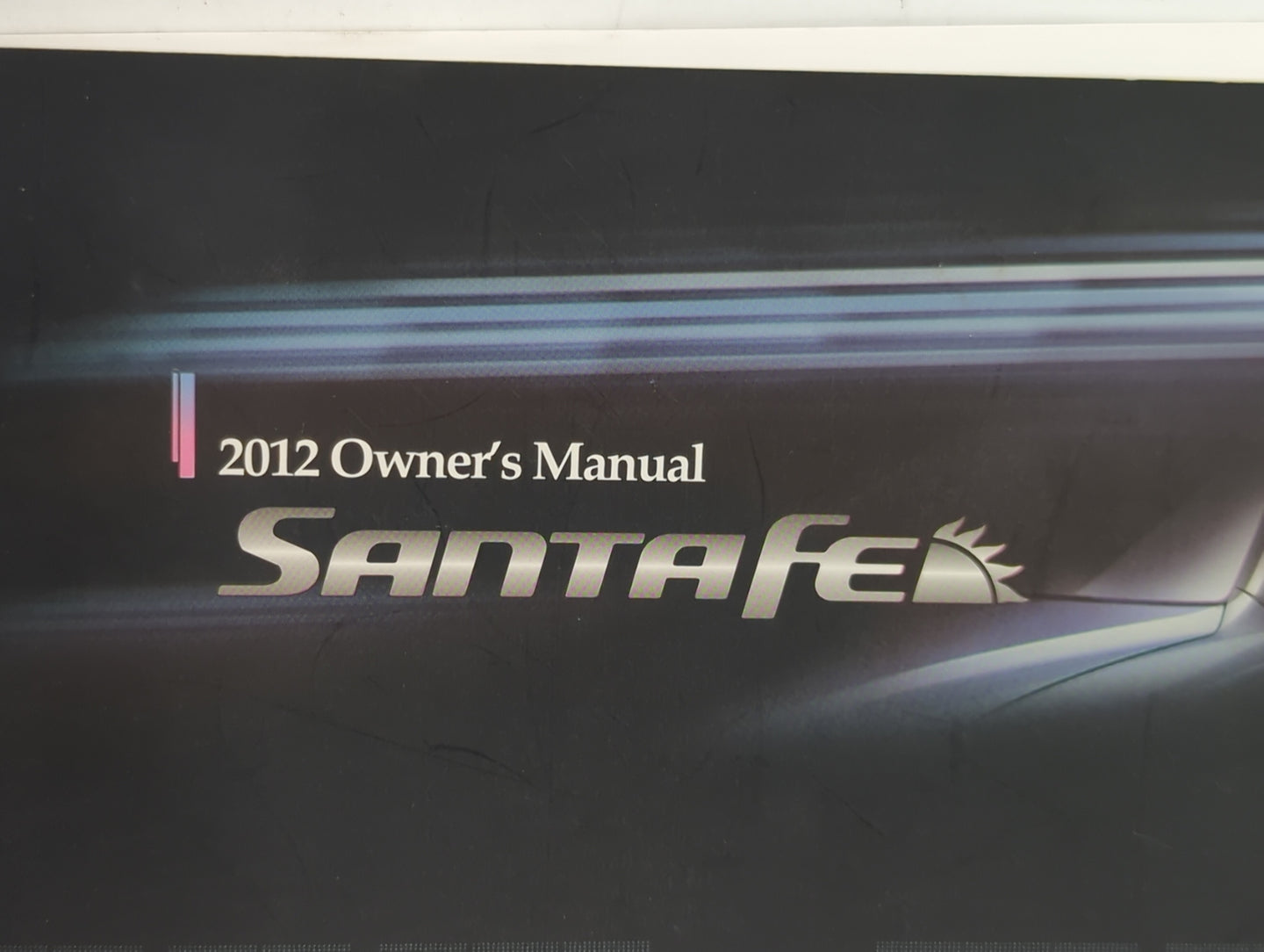 2012 Hyundai Santa Fe Owners Manual Book Guide P/N:A2BO-EU17A OEM Used Auto Parts - Oemusedautoparts1.com