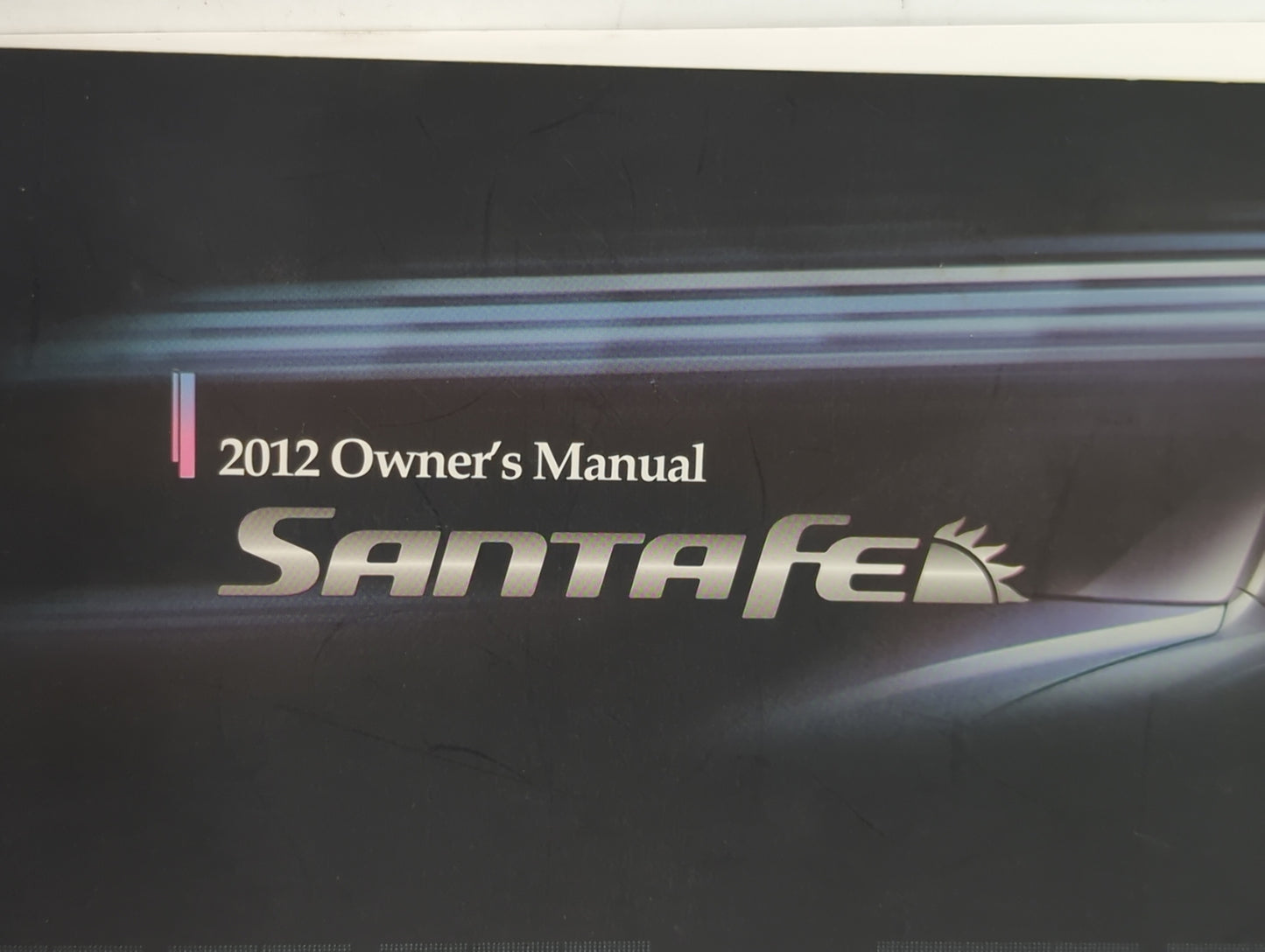 2012 Hyundai Santa Fe Owners Manual Book Guide P/N:A2BO-EU17A OEM Used Auto Parts - Oemusedautoparts1.com