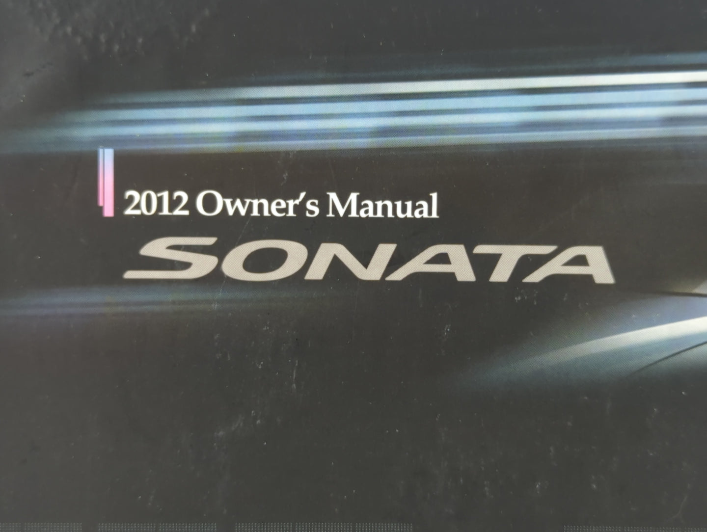 2012 Hyundai Sonata Owners Manual Book Guide P/N:A3SO-EU1DC OEM Used Auto Parts - Oemusedautoparts1.com