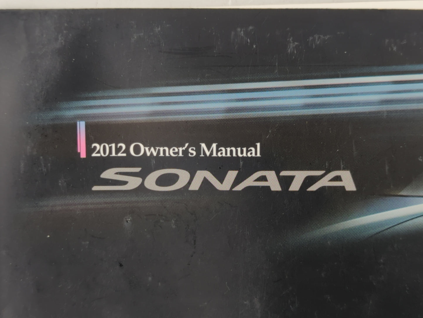 2012 Hyundai Sonata Owners Manual Book Guide OEM Used Auto Parts - Oemusedautoparts1.com