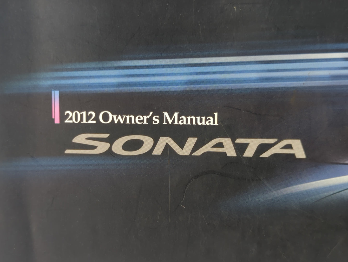 2012 Hyundai Sonata Owners Manual Book Guide P/N:A3SO-EU15A OEM Used Auto Parts - Oemusedautoparts1.com