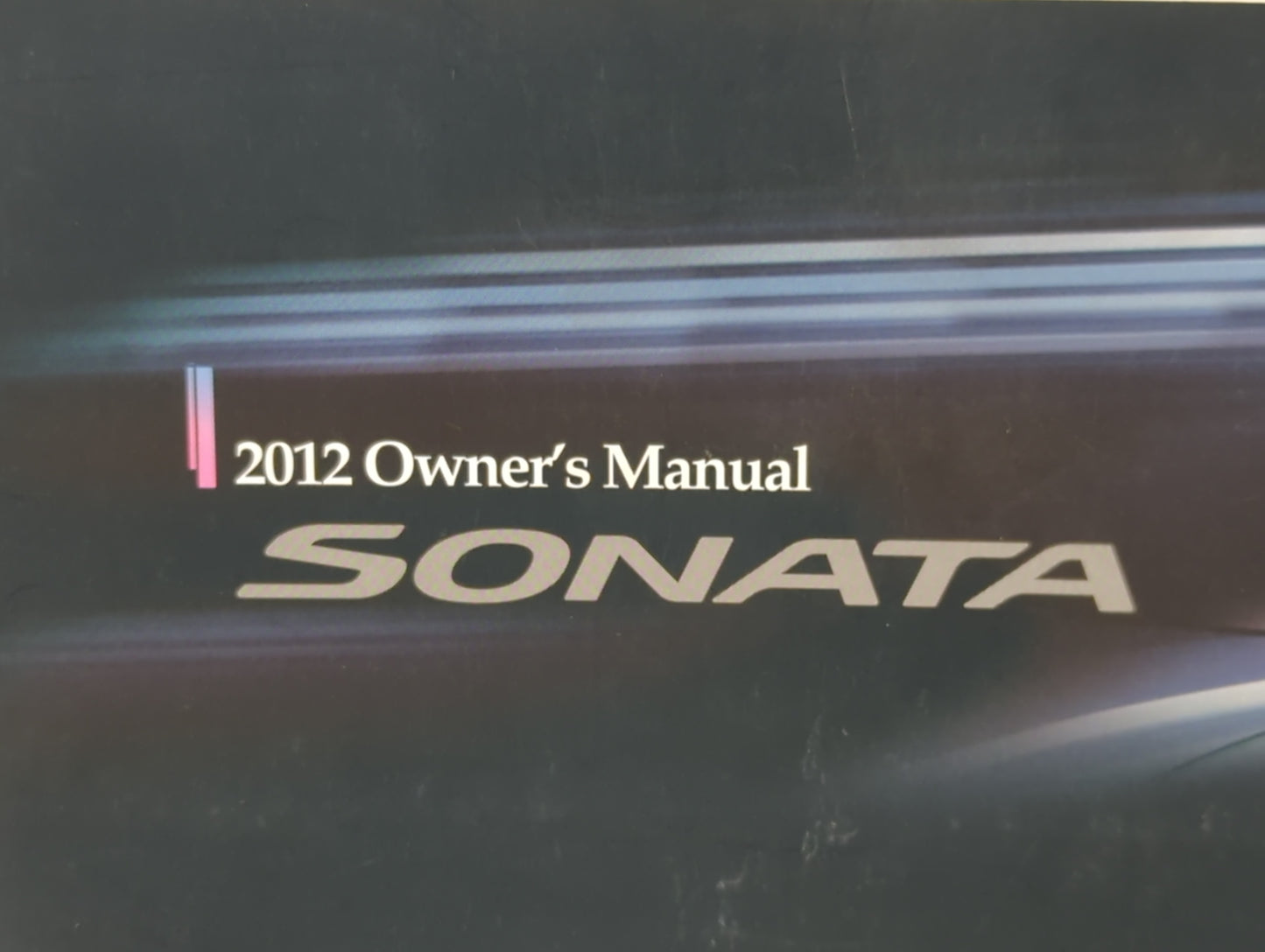 2012 Hyundai Sonata Owners Manual Book Guide P/N:A3SO-EU1OC OEM Used Auto Parts - Oemusedautoparts1.com