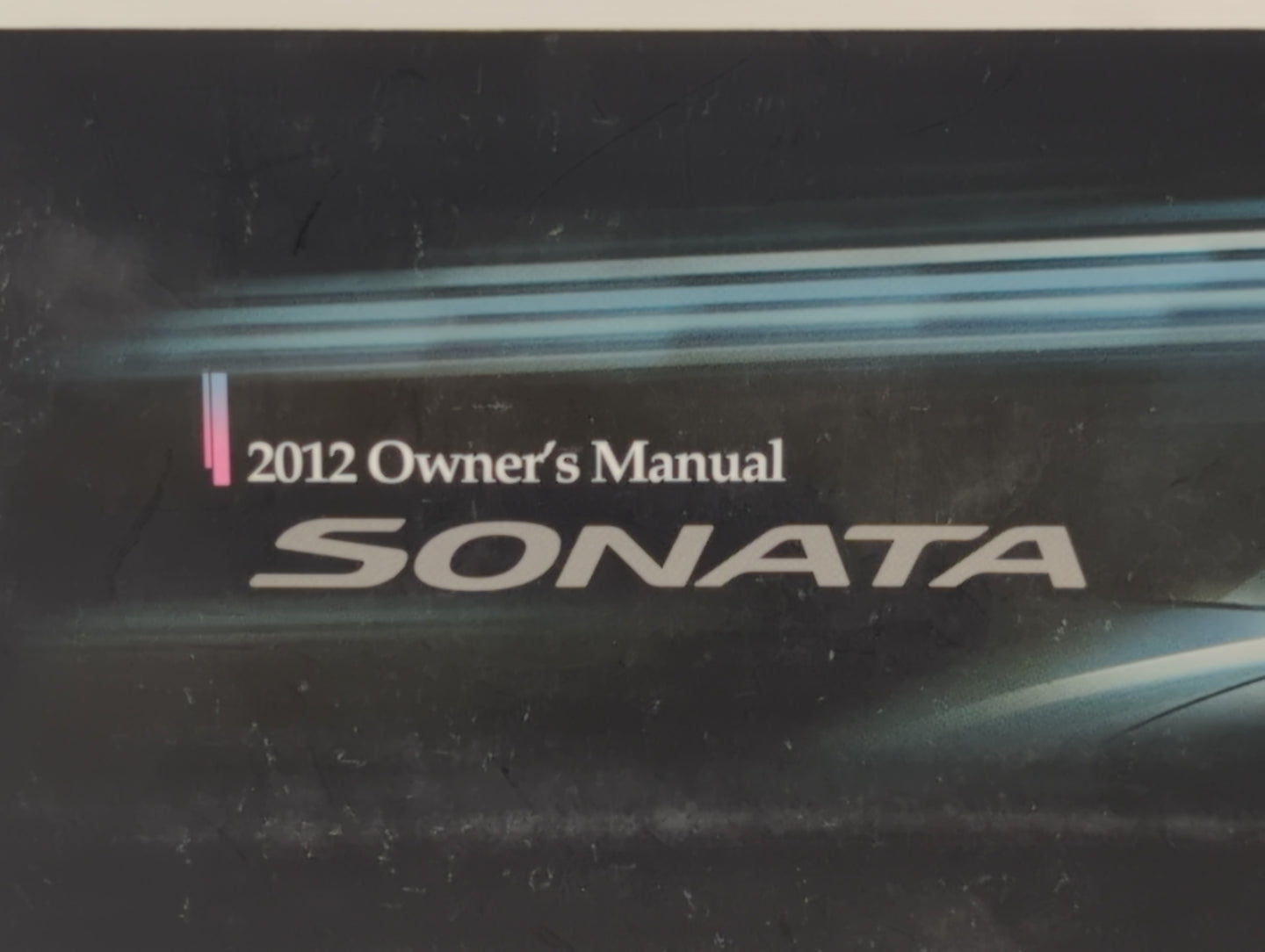 2012 Hyundai Sonata Owners Manual Book Guide P/N:A3SO-EU15A OEM Used Auto Parts - Oemusedautoparts1.com