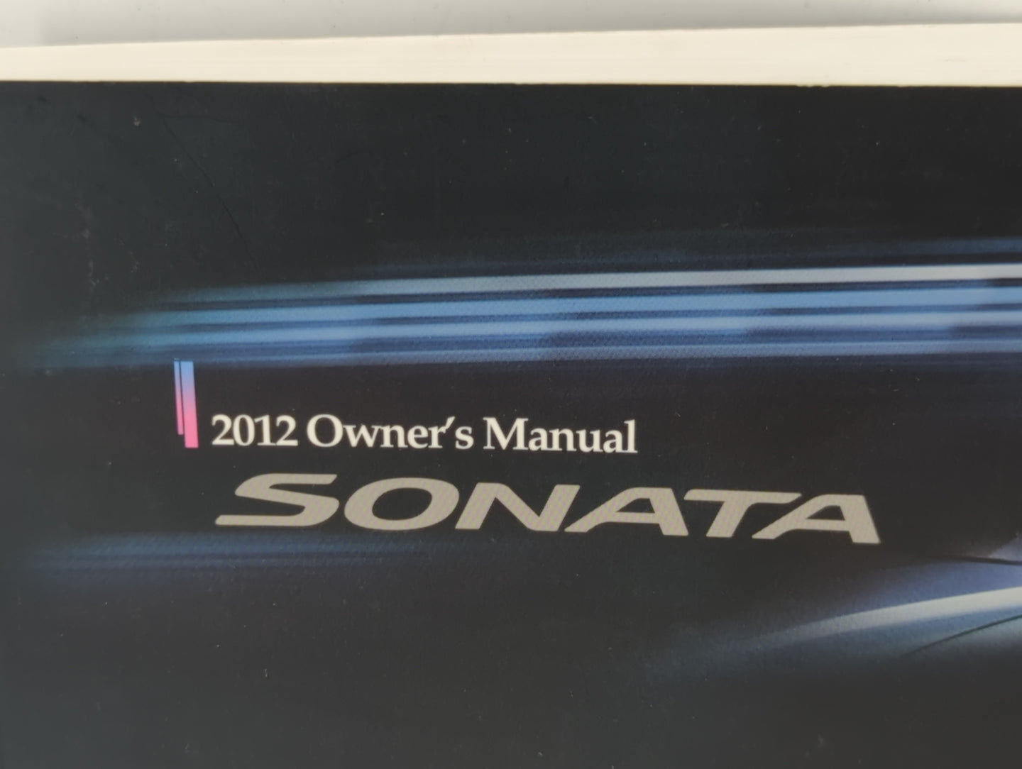 2012 Hyundai Sonata Owners Manual Book Guide P/N:A3SO-EU15A OEM Used Auto Parts - Oemusedautoparts1.com