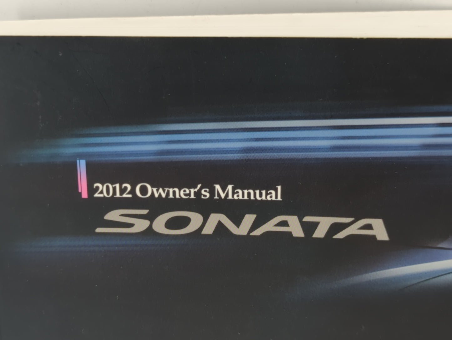 2012 Hyundai Sonata Owners Manual Book Guide P/N:A3SO-EU15A OEM Used Auto Parts - Oemusedautoparts1.com
