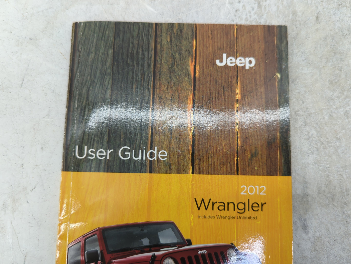 2012 Jeep Wrangler Owners Manual Book Guide P/N:12JK72-926-AA OEM Used Auto Parts - Oemusedautoparts1.com
