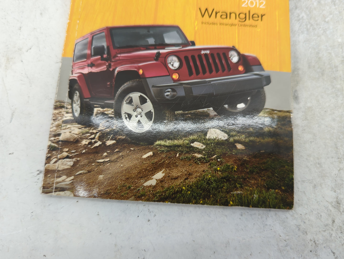 2012 Jeep Wrangler Owners Manual Book Guide P/N:12JK72-926-AA OEM Used Auto Parts - Oemusedautoparts1.com