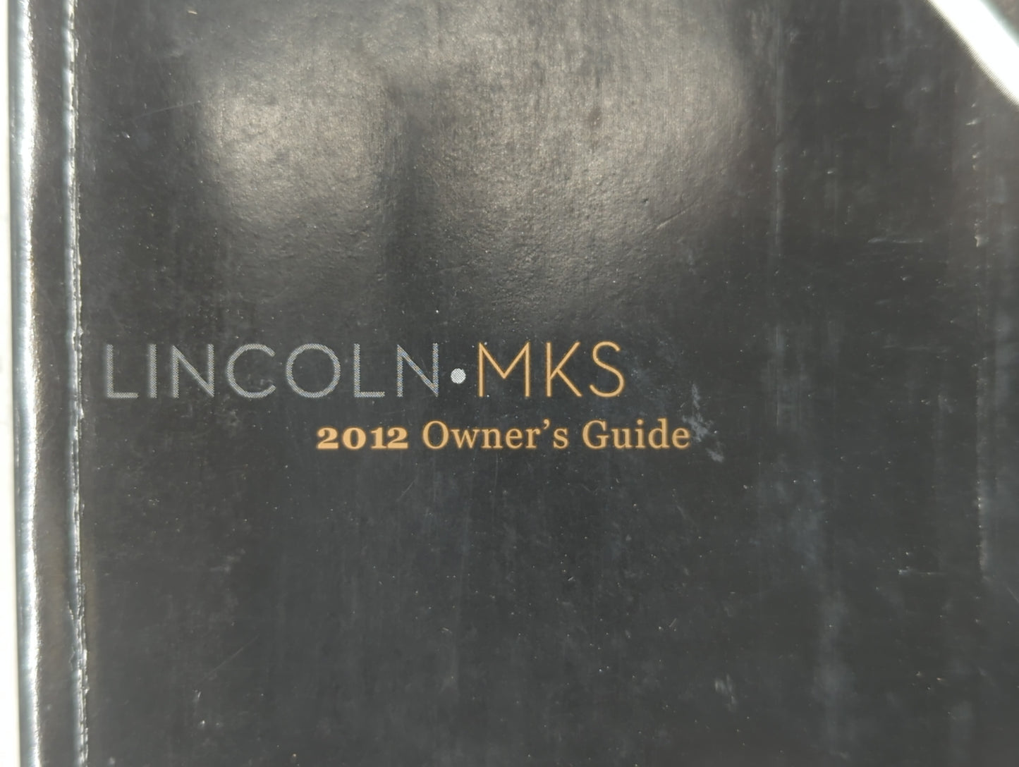 2012 Lincoln Mks Owners Manual Book Guide P/N:CA5J 19A321 AA OEM Used Auto Parts - Oemusedautoparts1.com