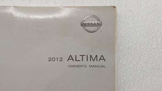 2012 Nissan Altima Owners Manual Book Guide P/N:OM2E 0L32U0 OEM Used Auto Parts