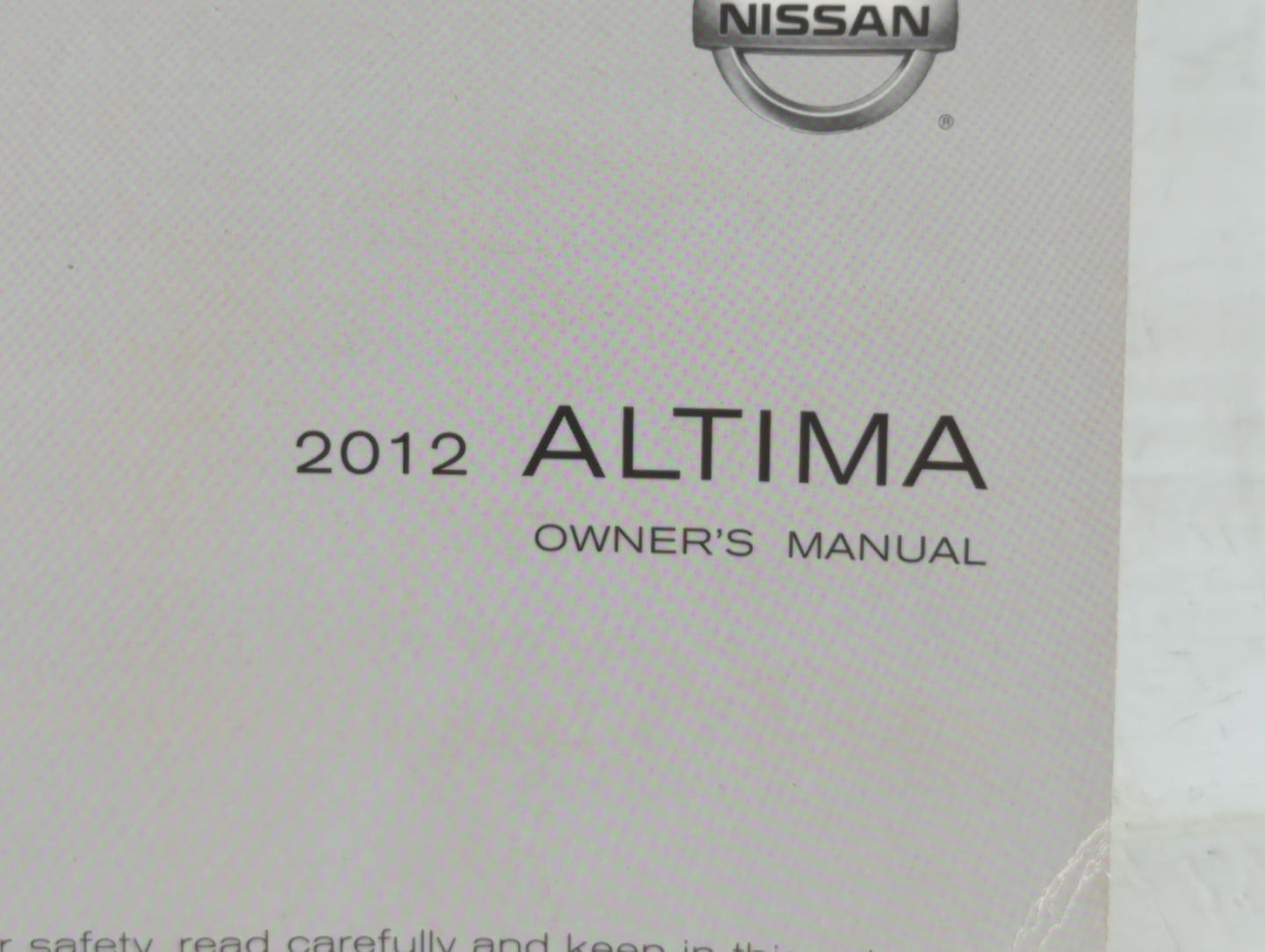 2012 Nissan Altima Owners Manual Book Guide OEM Used Auto Parts - Oemusedautoparts1.com
