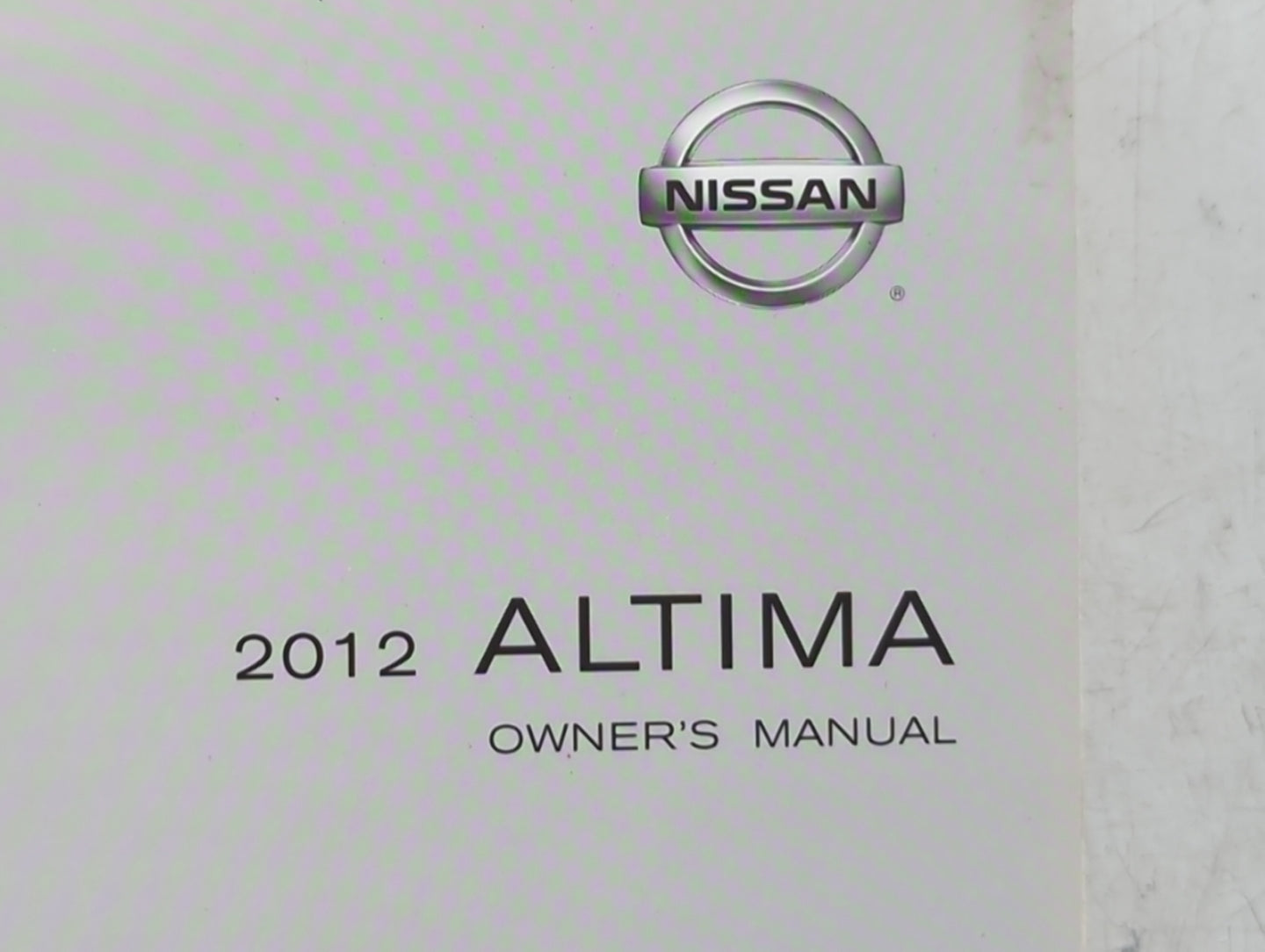 2012 Nissan Altima Owners Manual Book Guide OEM Used Auto Parts - Oemusedautoparts1.com