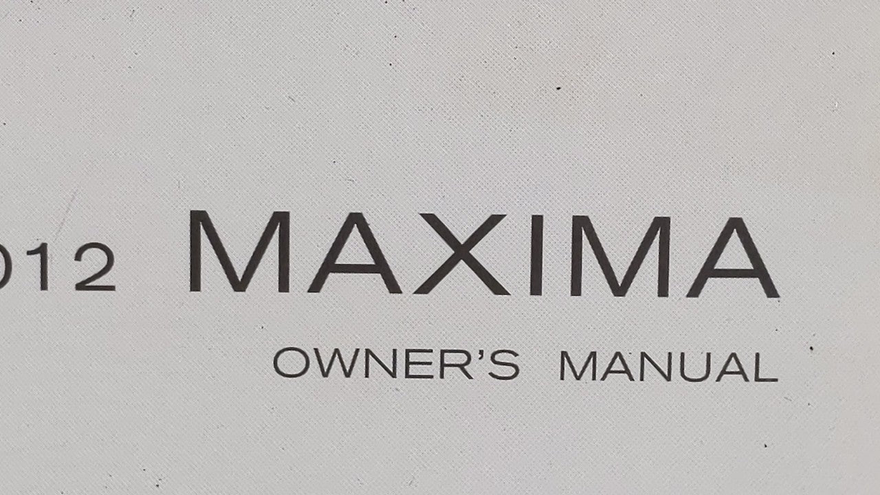 2012 Nissan Maxima Owners Manual Book Guide OEM Used Auto Parts - Oemusedautoparts1.com
