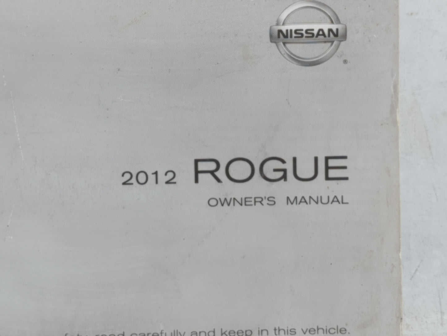 2012 Nissan Rogue Owners Manual Book Guide OEM Used Auto Parts - Oemusedautoparts1.com