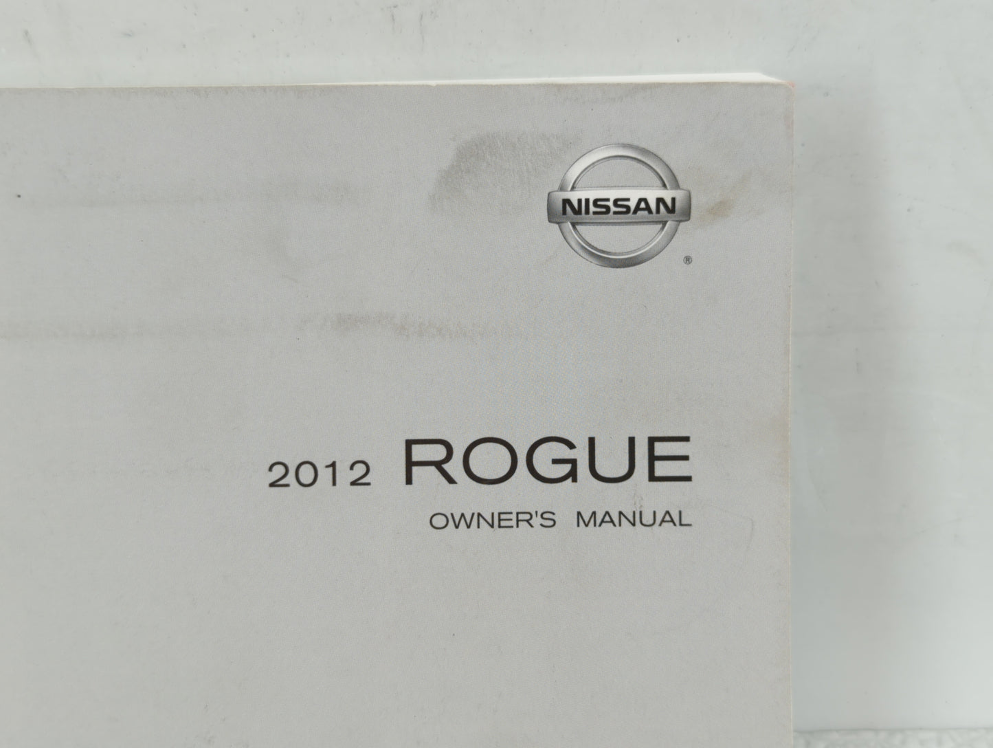 2012 Nissan Rogue Owners Manual Book Guide OEM Used Auto Parts - Oemusedautoparts1.com