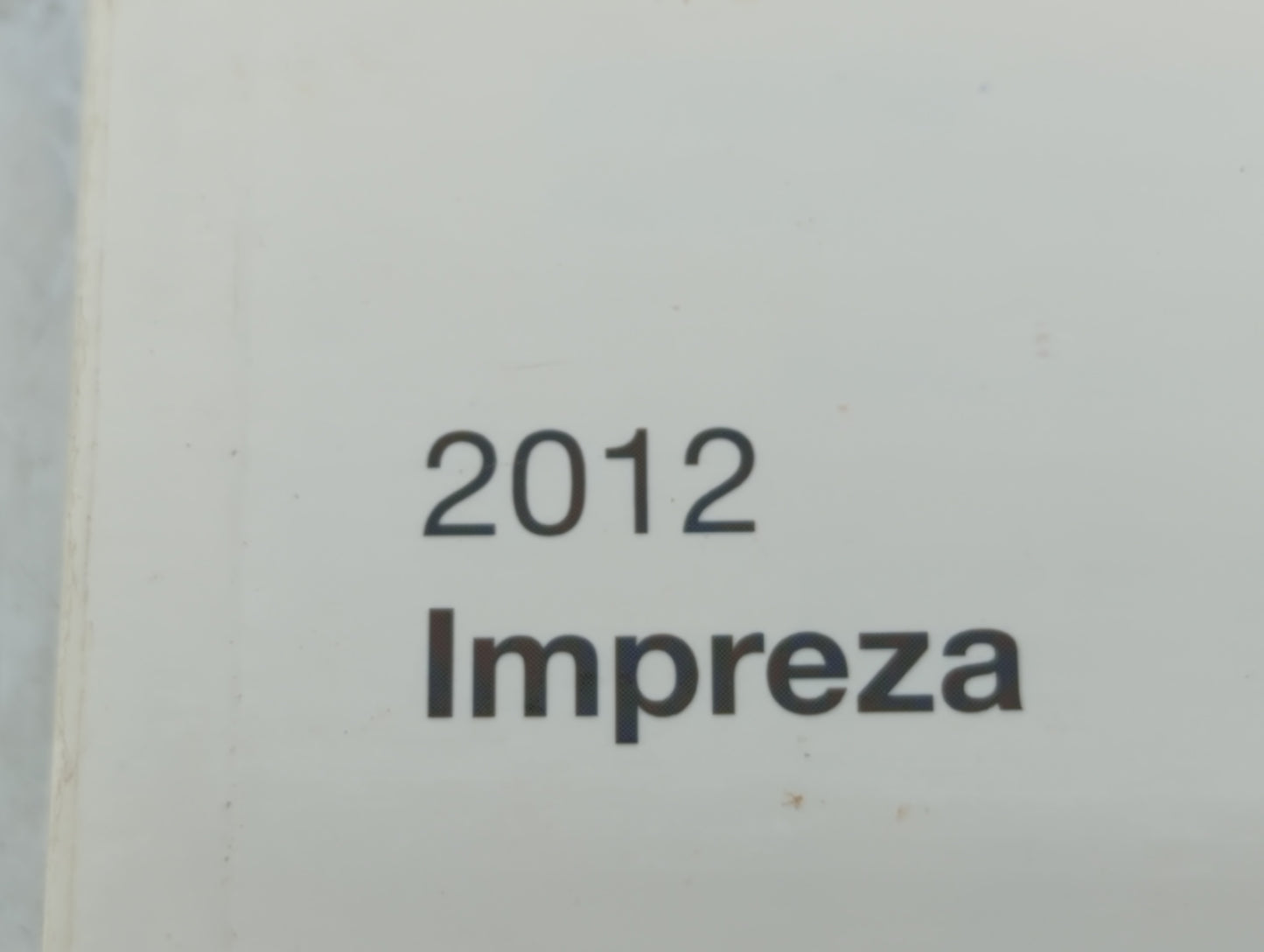 2012 Subaru Impreza Owners Manual Book Guide P/N:A1120BE-A OEM Used Auto Parts - Oemusedautoparts1.com