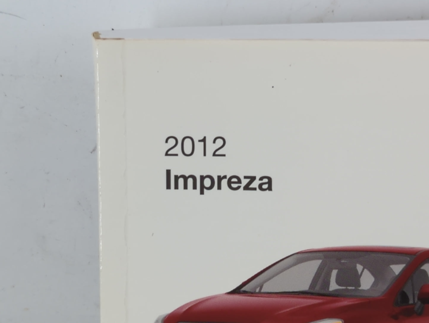 2012 Subaru Impreza Owners Manual Book Guide P/N:A1120BE-B OEM Used Auto Parts - Oemusedautoparts1.com