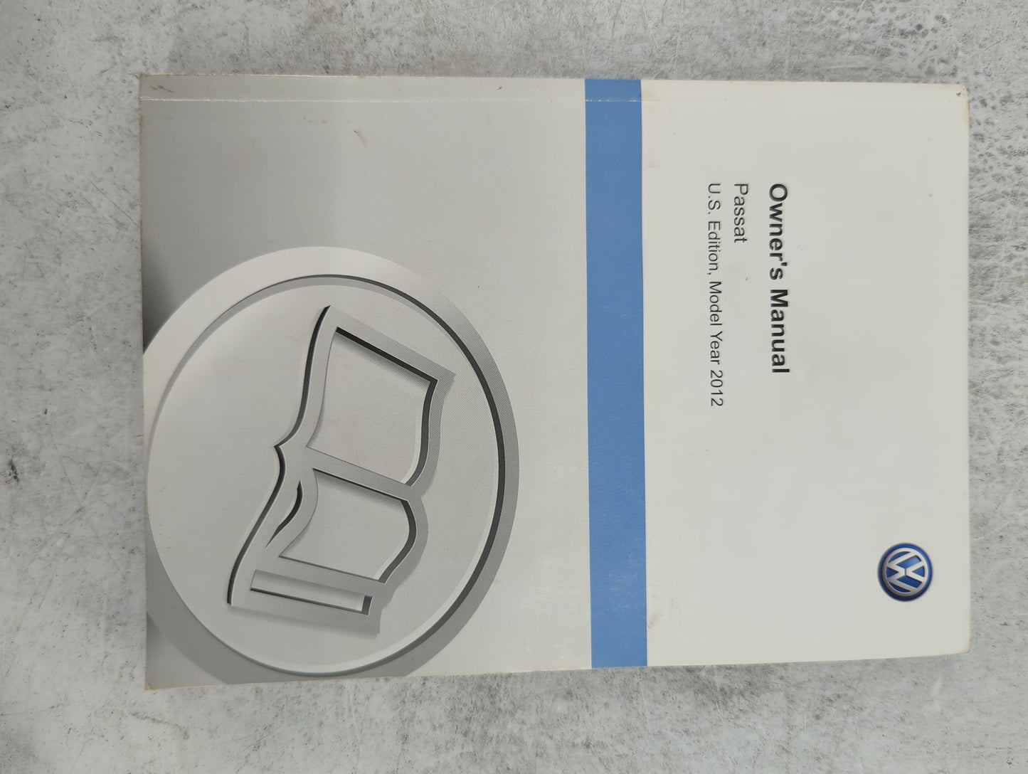 2012 Volkswagen Passat Owners Manual Book Guide P/N:123.5U1.NMS.23 1235U1NMS23 OEM Used Auto Parts - Oemusedautoparts1.com