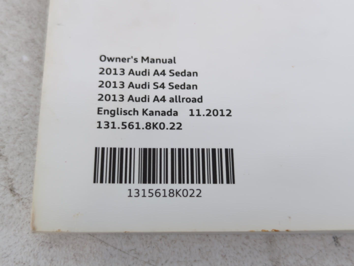 2013 Audi A4 Owners Manual Book Guide P/N:131 561 8K0 22 OEM Used Auto Parts - Oemusedautoparts1.com